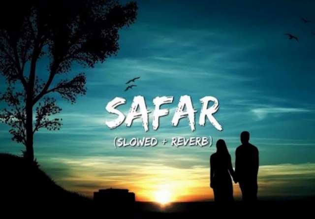 Safar (Slowed+Reverb) 