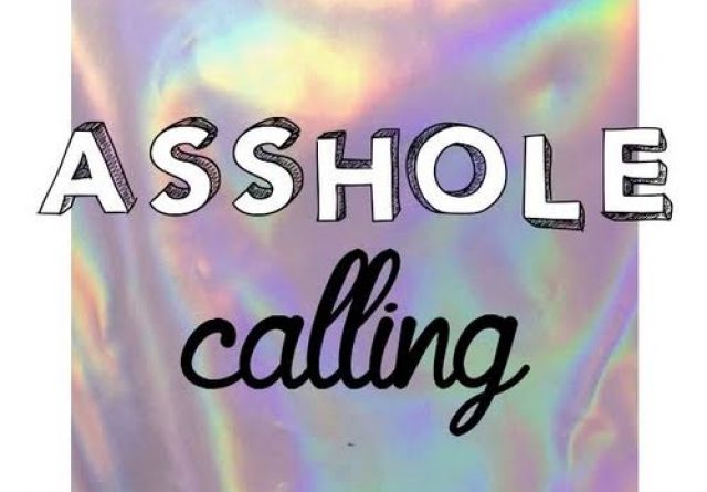 Asshole Calling
