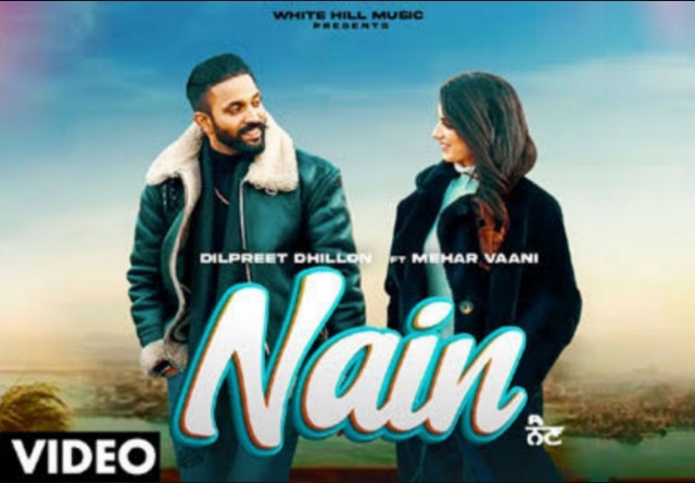 Nain (Dilpreet Dhillon)